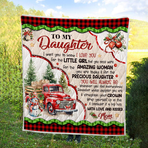 To My Daughter - I Want You To Know I LOVE YOU Quilt Blanket - Gift For Daughter