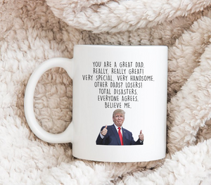 Trump Mug To Dad White Mug MG25