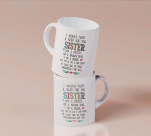 Sister Not A Grizzly - White Mug MG26