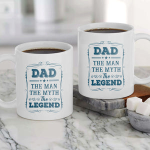 Dad - The Legend The Man The Myth - White Mug MG21
