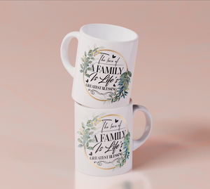 The Love Of A Family Is Life's Greatest Blessing - White Mug MG07