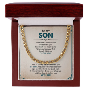To My Son - You Mean The Word To Me - Cuban Link Chain SO93V