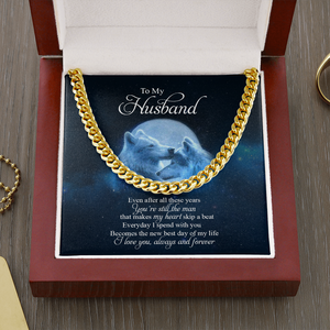 To My Husband You Are Still The Man That Makes My Heart Skip A Beat Cuban SO34