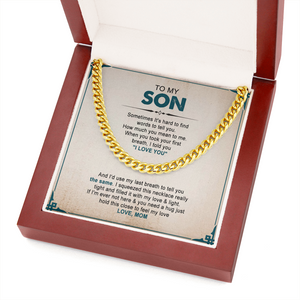 To My Son - You Mean The Word To Me - Cuban Link Chain SO93V
