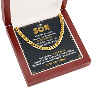 To My Son - Believe in Yourself & Live Your Dream - Cuban Link Chain SO72T
