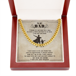 To My Dad - You Will Always Be My Dad & My Hero - Cuban Link Chain SO133V
