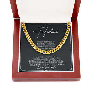To My Husband - Never Forget How Special You Are To Me - Cuban Link Chain SO84T