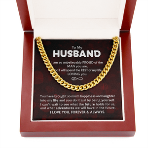 To My Husband - Proud Of The Man - Cuban Link Chain KT14