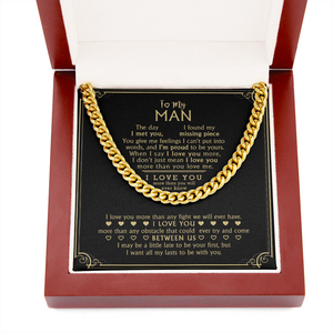 To My Man - My Missing Piece - Cuban Link Chain KT10