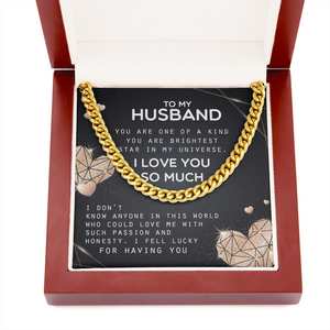 To My Husband - I Love You So Much - Cuban Link Chain KT20
