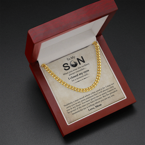 To My Son - I Will Always Carry You In My Heart - Cuban Link Chain SO15V