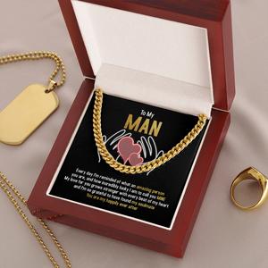 To My Man - You Are My Happily Ever After - Cuban Link Chain SO94T