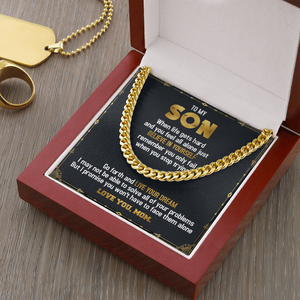 To My Son - Believe in Yourself & Live Your Dream - Cuban Link Chain SO72T