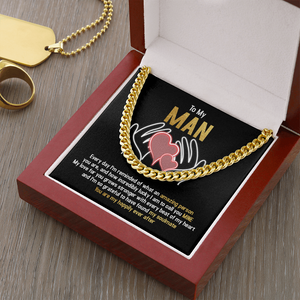 To My Man - You Are My Happily Ever After - Cuban Link Chain SO94T