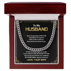 To My Husband - You Are My Everything - Cuban Link Chain SO83T