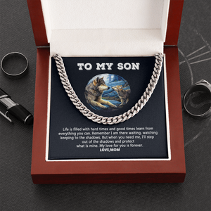 To My Son - My Love For You Is Forever - Cuban Link Chain SO109V