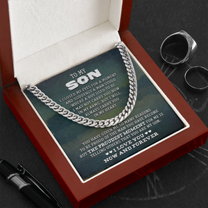 To My Son - I Love You Now & Forever - Cuban Link Chain SO75V