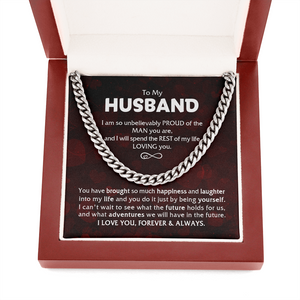To My Husband - Proud Of The Man - Cuban Link Chain KT14