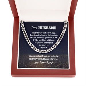 To My Husband - You Are My Everything - Cuban Link Chain KT06