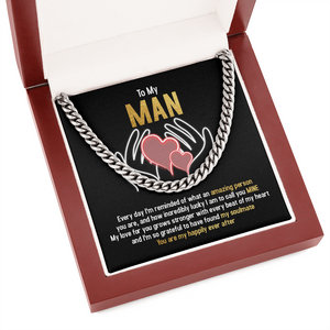 To My Man - You Are My Happily Ever After - Cuban Link Chain SO94T