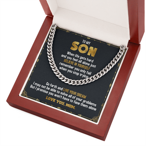 To My Son - Believe in Yourself & Live Your Dream - Cuban Link Chain SO72T