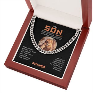 To My Son - I Am Proud To Be Your Father - Cuban Link Chain SO117T