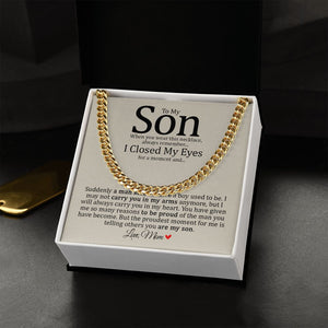 Son - Mom - Always Carry You In My Heart - Cuban Link Chain