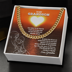 To My Grandson - My Love For You Is Forever - Cuban Link Chain SO131V