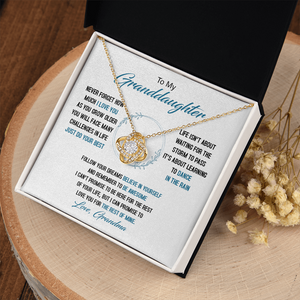 To My Granddaughter - Just Do Your Best - Love Knot Necklace SO161V