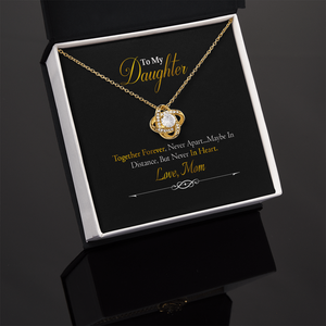 To My Daughter - Together Forever - Love Knot Necklace SO156V