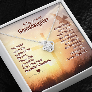 To My Dearest Granddaughter - You Are The Most Beautiful Chapter - Love Knot Necklace SO158V