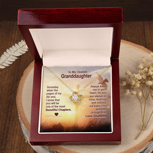 To My Dearest Granddaughter - You Are The Most Beautiful Chapter - Love Knot Necklace SO158V