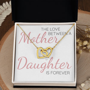 The Love Between a Mother & Daughter Is Forever - Interlocking Hearts Necklace