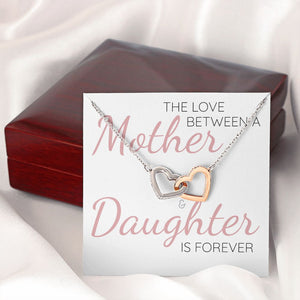 The Love Between a Mother & Daughter Is Forever - Interlocking Hearts Necklace