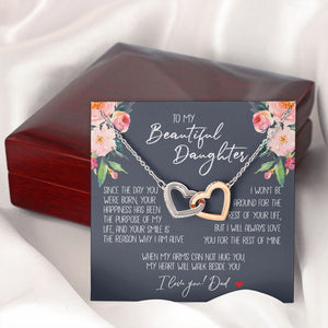 Daughter - Dad - My Heart Will Walk Beside You - Interlocking Hearts Necklace