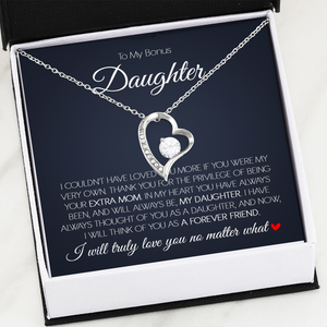 To My Bonus Daughter - Love You Forever - Forever Love Necklace SO171T