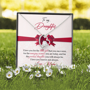 To My Daughter - I Love You For The Little Girl - Forever Love Necklace SO157V