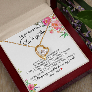 To My Beautiful Daughter - Forever My Friend - Forever Love Necklace SO185V