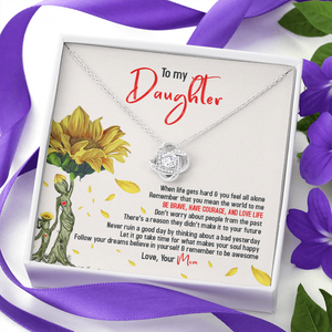 To My Sunflower Daughter - Believe In Yourself & Remember To Be Awesome - Necklace SO104T