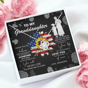 To My Granddaughter - Just Go Forth & Aim For The Skies - Necklace DR08