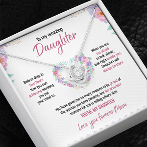 To My Daughter - Always Believe Deep In Your Heart - Necklace SO48T