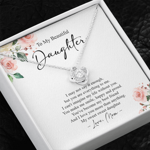 To My Daughter I Love You More Than Anything Necklace SO71