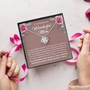 To My Boyfriend's Wonderful Mom - Thank You For Raising The Man Of My Dreams - Necklace SO14T