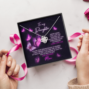 To My Daughter - Never Forget That I Love You - Necklace SO69