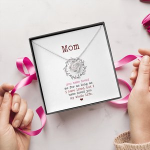 Dear Mom - Loved You My Whole Life - Necklace SO88V