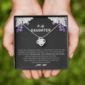 To My Daughter - Believe Deep In Your Heart - Necklace DR03