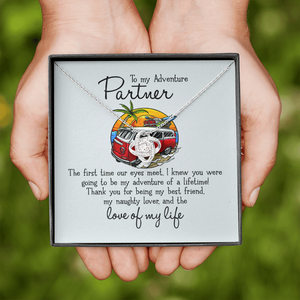 To My Adventure Partner - Love Of My Life - Necklace KT21