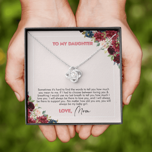 To My Daughter You Will Always Be My Girl Necklace SO73