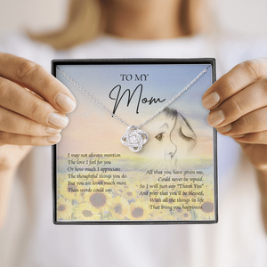 To My Mom I Will Just Say Thank You Necklace SO42