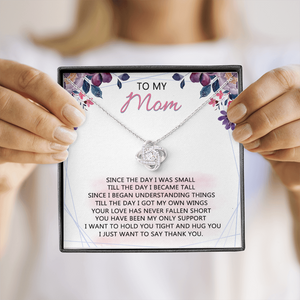 To My Mom - Your Love Has Been My Only Support - Necklace SO59V